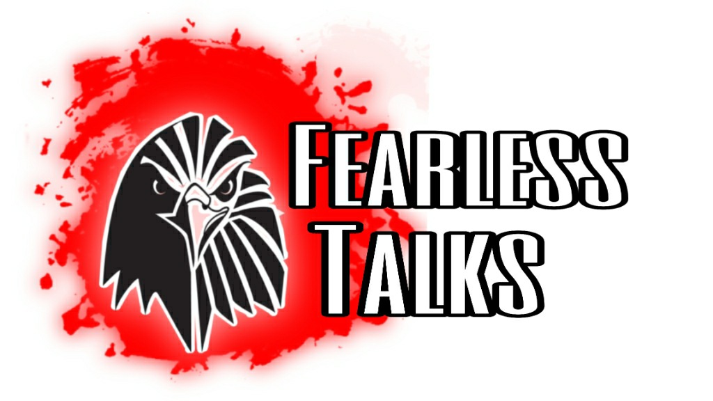 FEARLESS TALKS